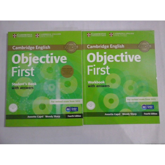    (Cambridge  English)  Objective  First * Student's  Book  with answers / Workbook with answers - (fourth  edition)  -  Annette Capel / Wendy  Sharp 